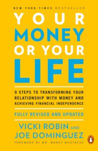 Your Money or Your Life — personal finance book by Vicki Robin