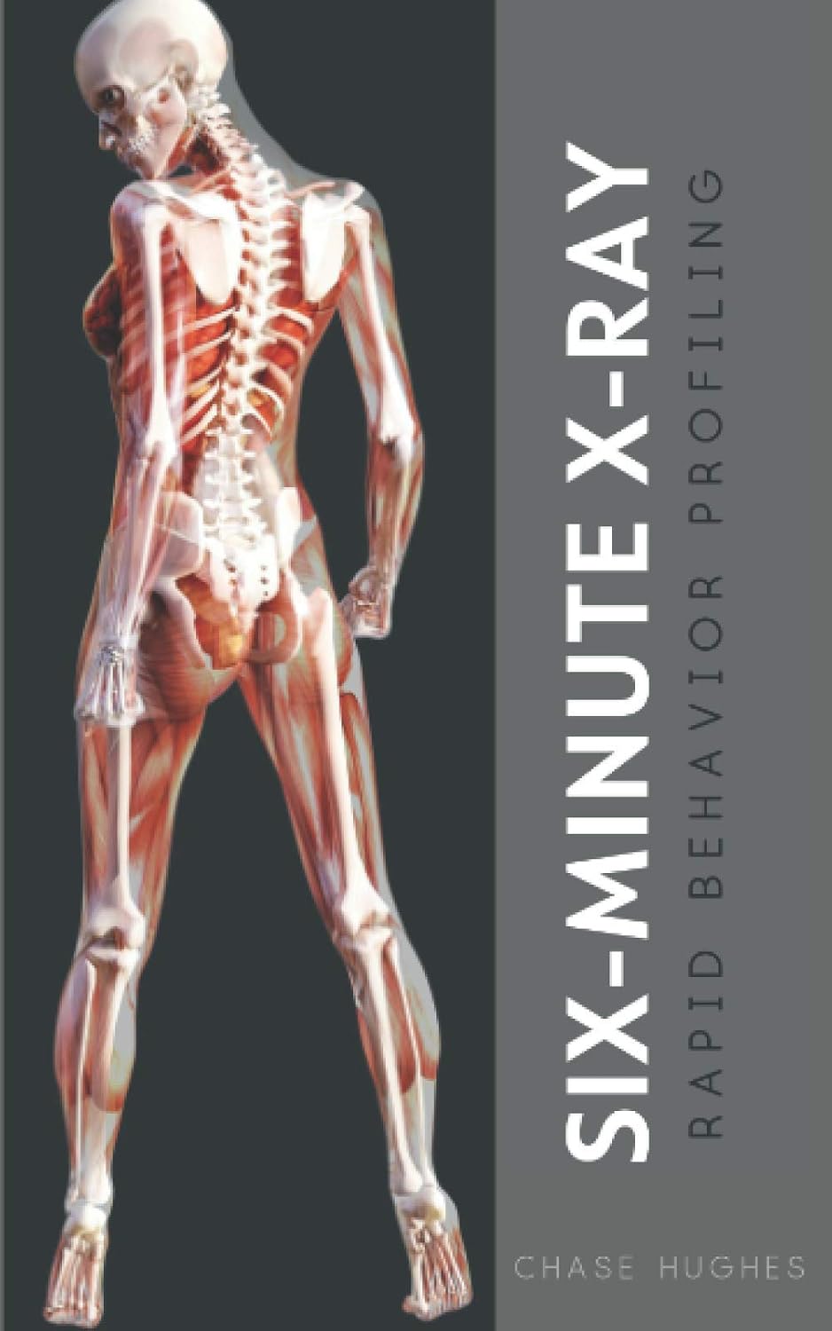 Six-Minute X-Ray -- rapid behavior profiling by Chase Hughes